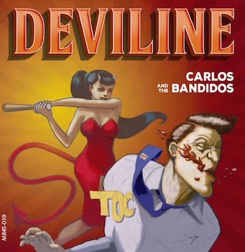 Carlos And The Bandidos - Deviline + 1 - Klik op de afbeelding om het venster te sluiten
